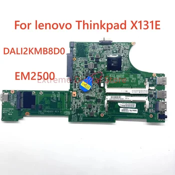 Подходит для материнской платы ноутбука Lenovo ThinkPad X131E DALI2KMB8D0 с EM2500 DDR3, 100% протестирована, полностью работает