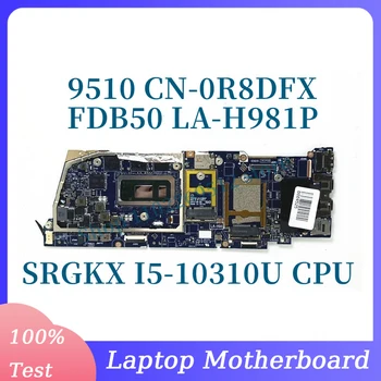 CN-0R8DFX 0R8DFX R8DFX С процессором SRGKX I5-10310U Материнская плата для ноутбука DELL 9510 Материнская плата FDB50 LA-H981P 100% Полностью Протестирована Хорошо